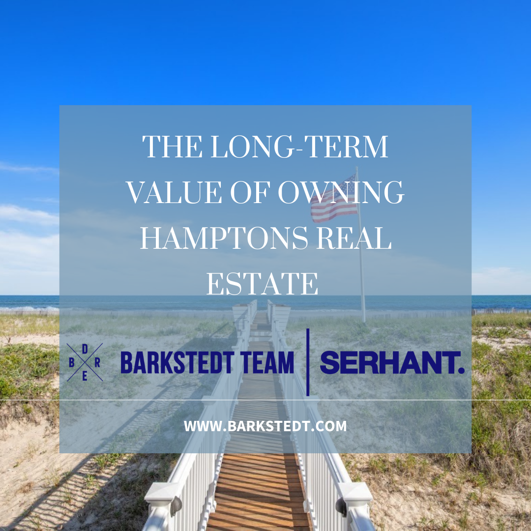 You are currently viewing The Long Term Value in Owning Hamptons Real Estate
